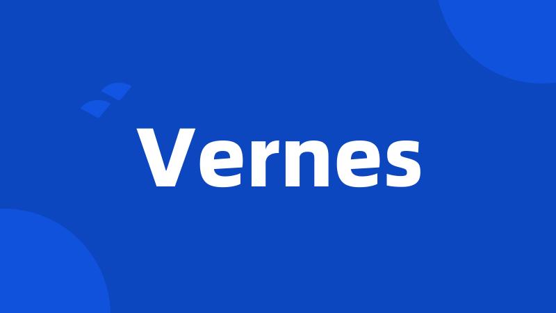 Vernes