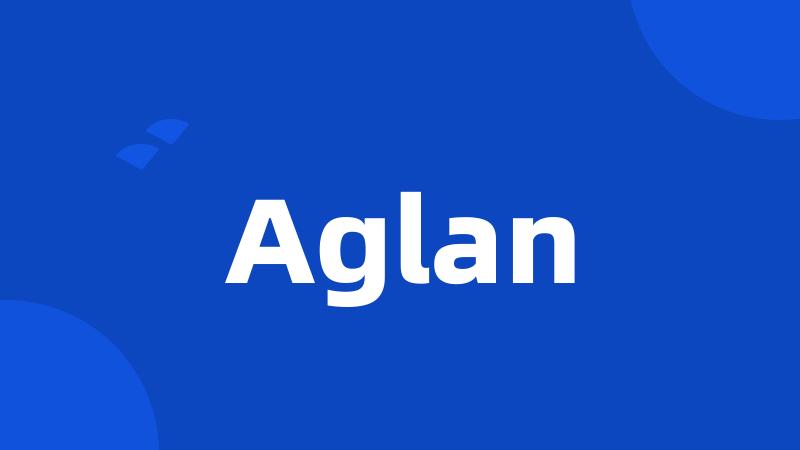 Aglan