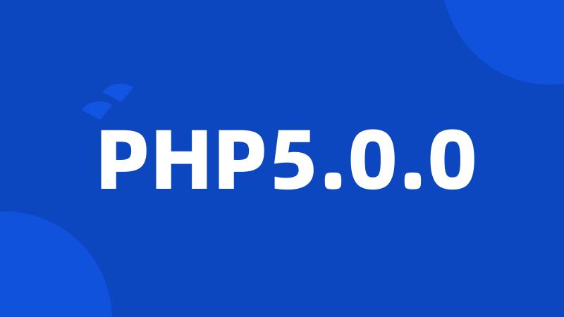 PHP5.0.0