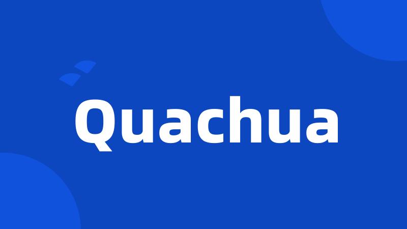 Quachua
