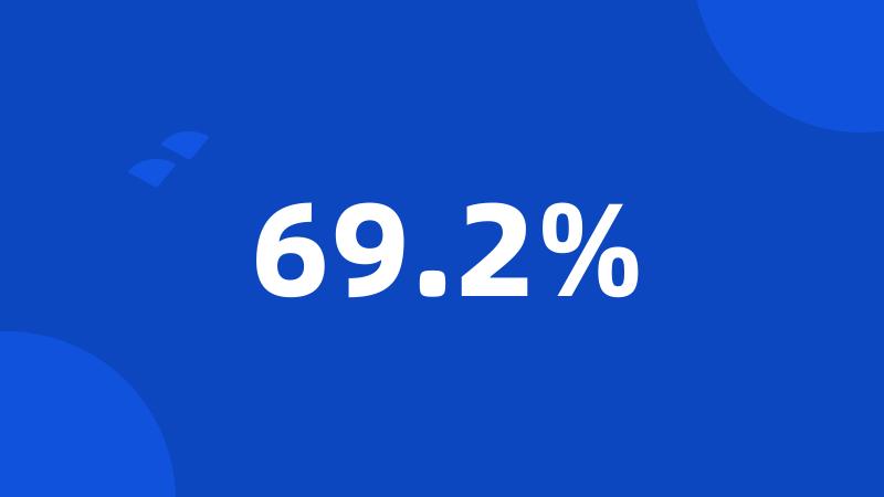 69.2%