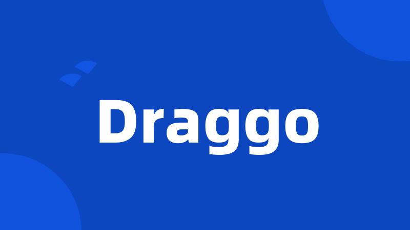 Draggo