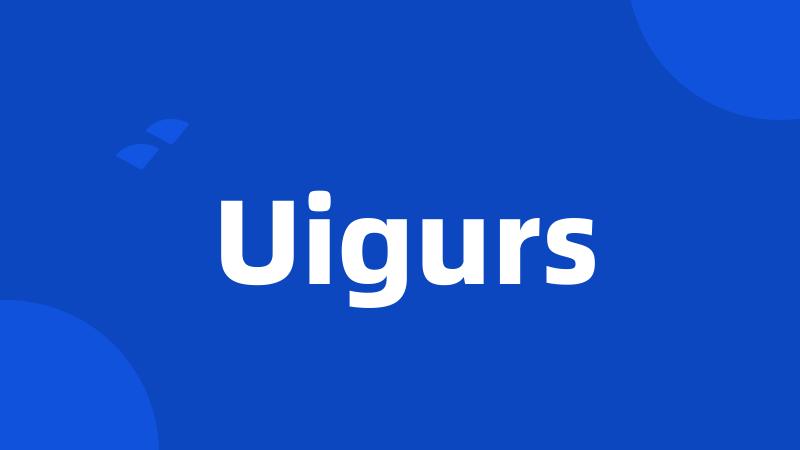 Uigurs