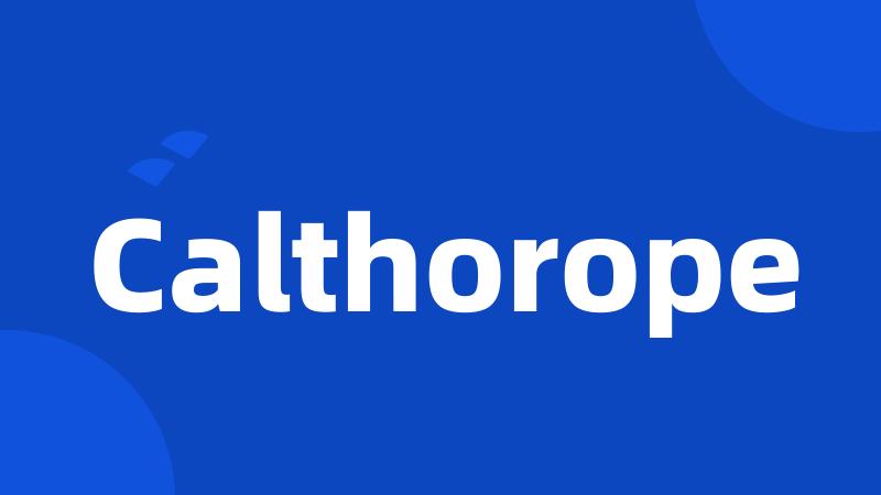 Calthorope
