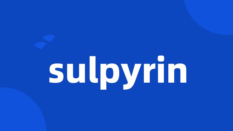 sulpyrin