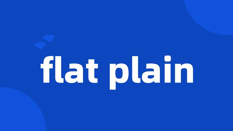 flat plain