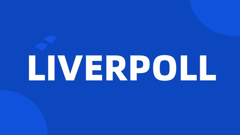 LIVERPOLL