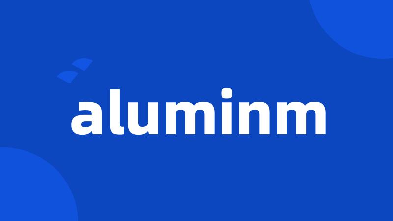 aluminm