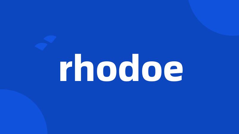 rhodoe