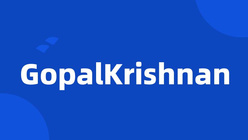 GopalKrishnan