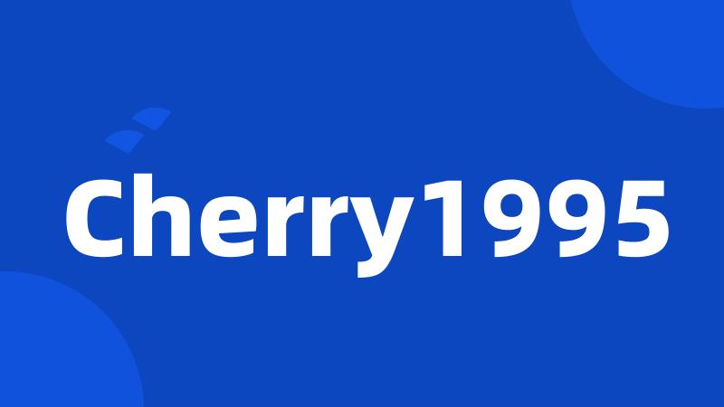 Cherry1995