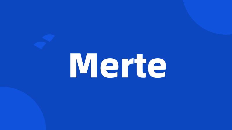 Merte