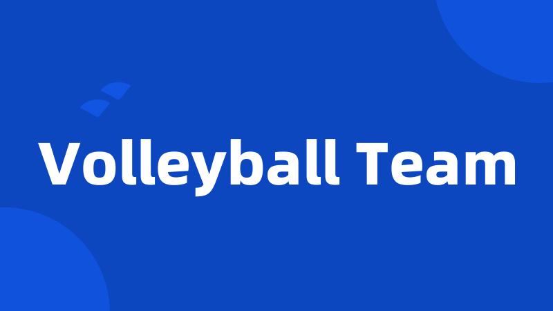 Volleyball Team