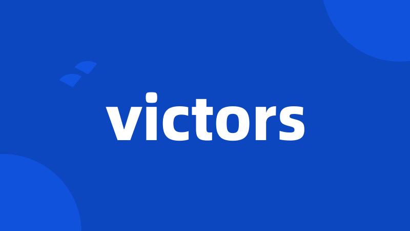 victors