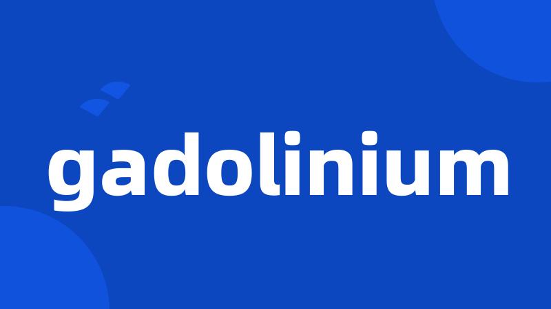 gadolinium