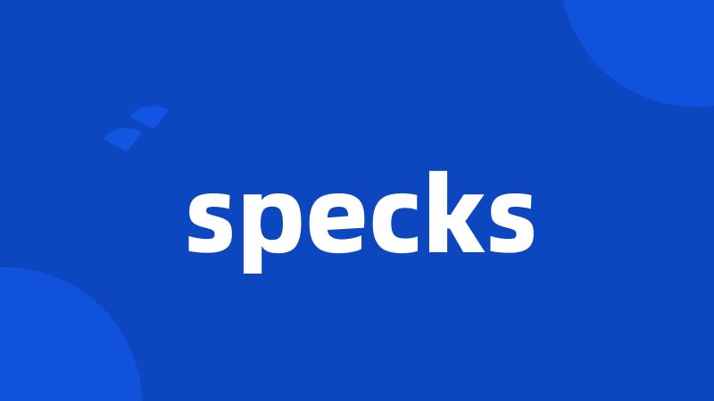 specks