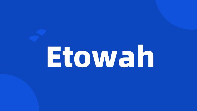 Etowah