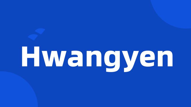 Hwangyen