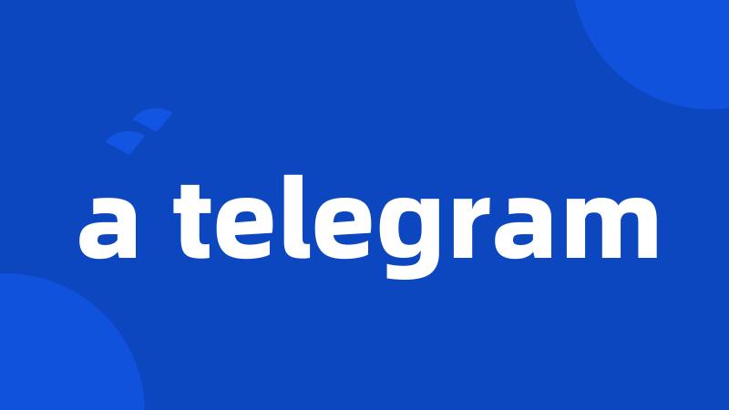 a telegram