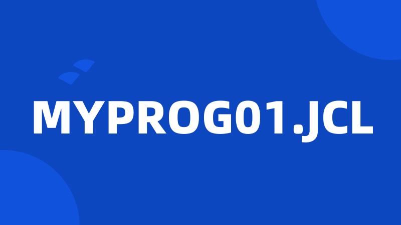 MYPROG01.JCL