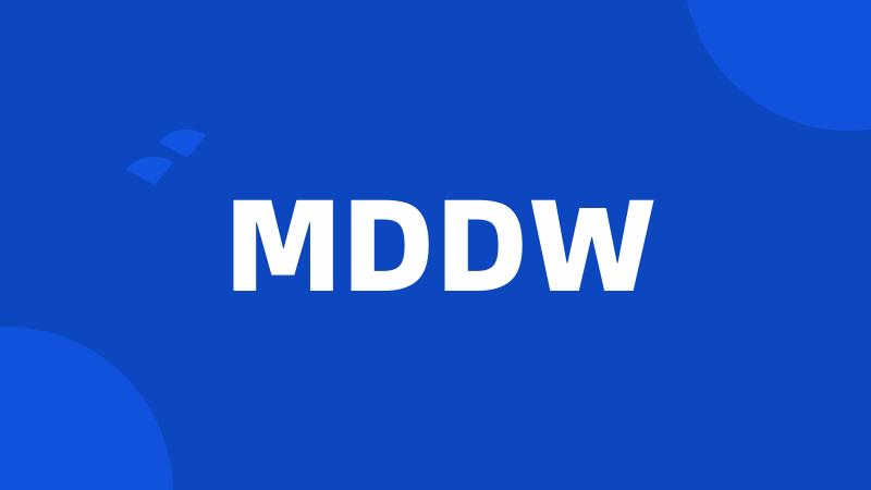 MDDW