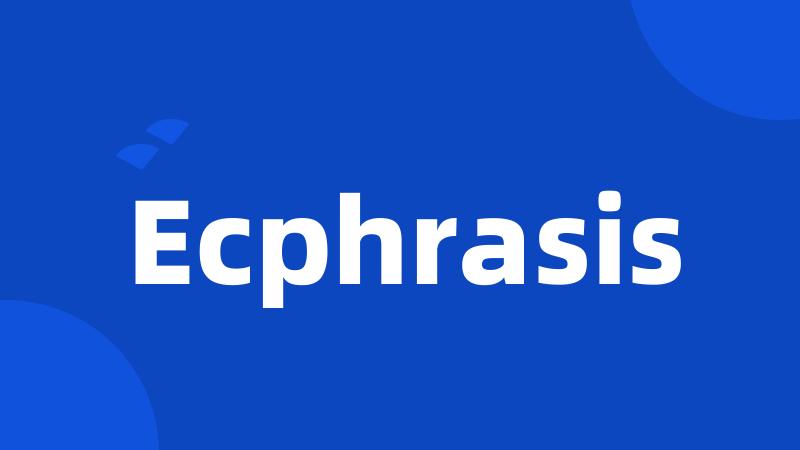 Ecphrasis