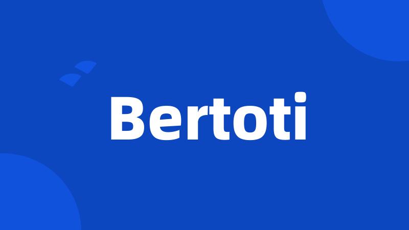 Bertoti