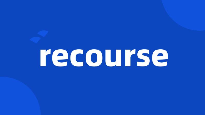 recourse