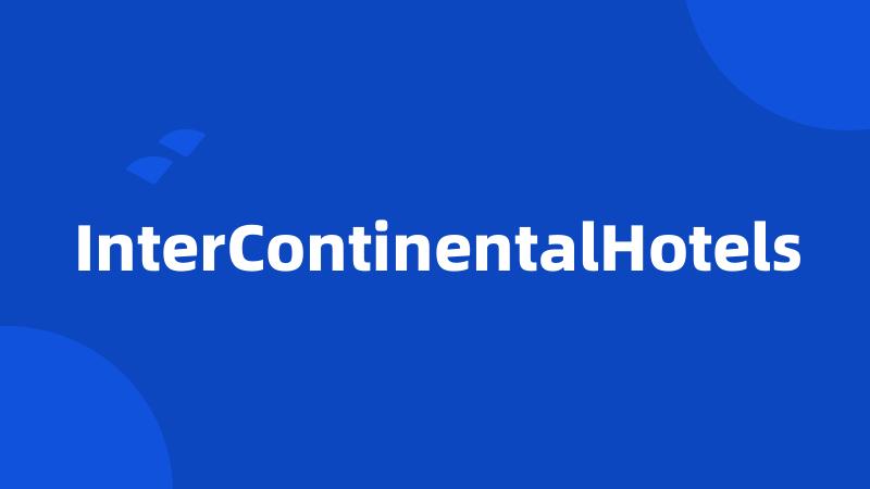 InterContinentalHotels