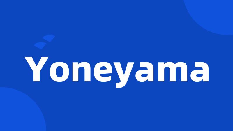 Yoneyama