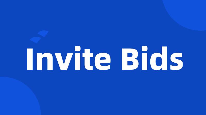 Invite Bids