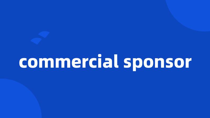 commercial sponsor