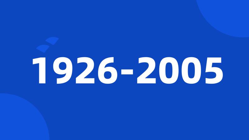 1926-2005