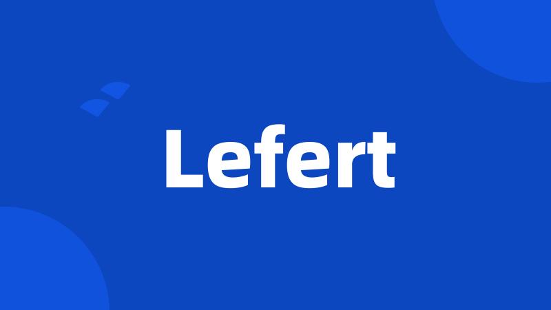 Lefert