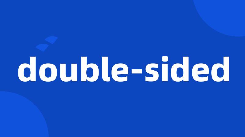 double-sided