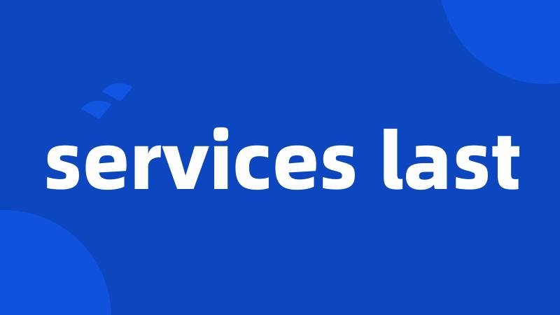 services last