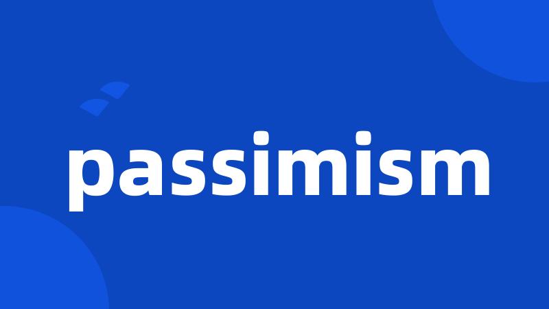 passimism