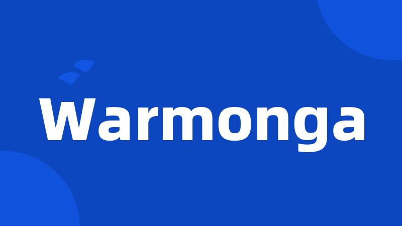 Warmonga