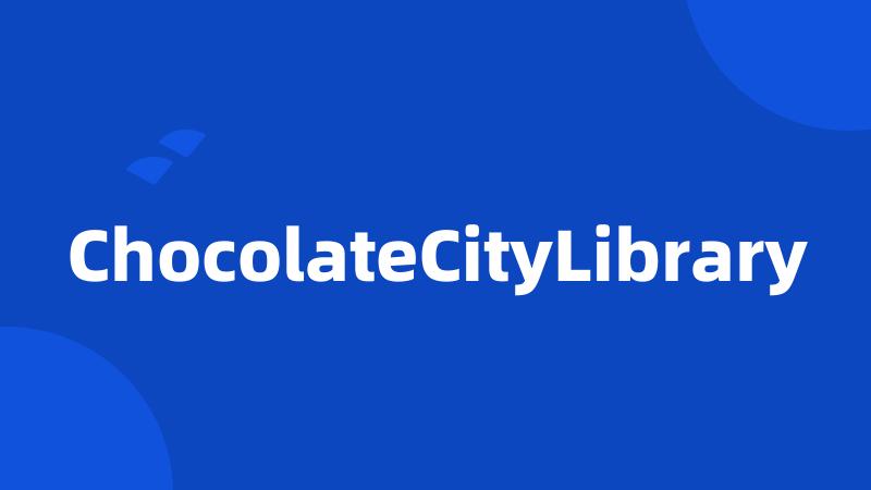 ChocolateCityLibrary