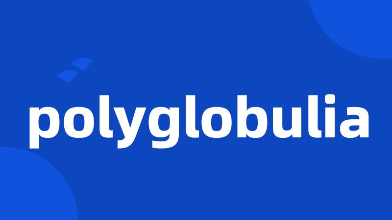 polyglobulia