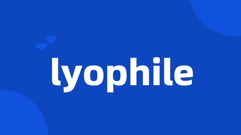lyophile
