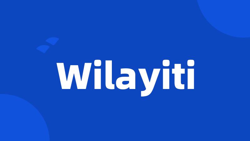 Wilayiti