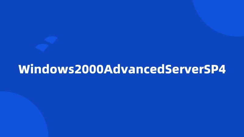 Windows2000AdvancedServerSP4