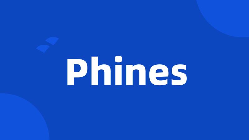 Phines