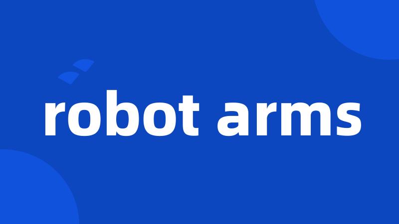 robot arms