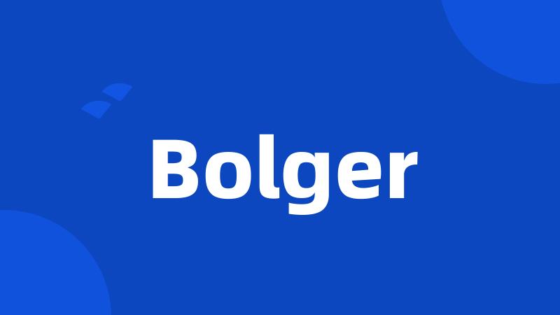 Bolger