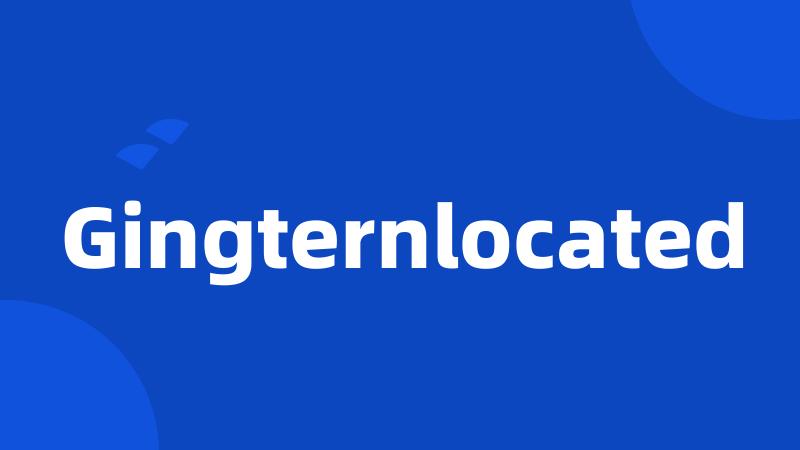 Gingternlocated