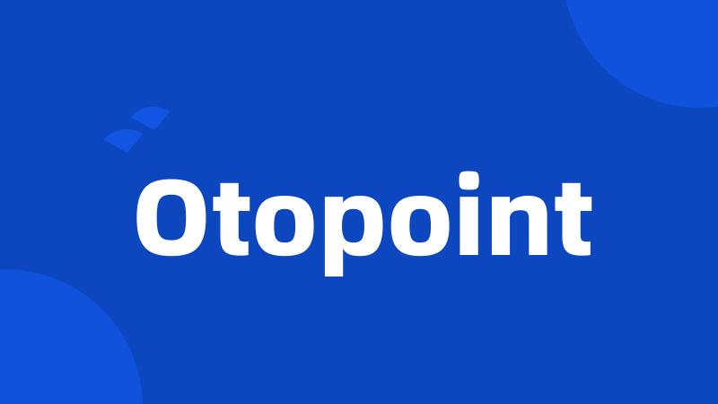 Otopoint