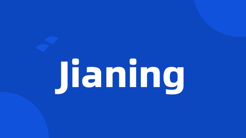 Jianing