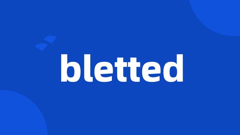 bletted